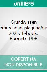 Grundwissen KonzernrechnungslegungAusgabe 2025. E-book. Formato PDF ebook
