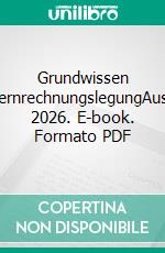 Grundwissen KonzernrechnungslegungAusgabe 2026. E-book. Formato PDF ebook