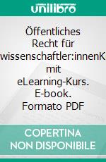 Öffentliches Recht für Wirtschaftswissenschaftler:innenKurzlehrbuch mit eLearning-Kurs. E-book. Formato PDF ebook