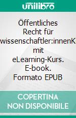 Öffentliches Recht für Wirtschaftswissenschaftler:innenKurzlehrbuch mit eLearning-Kurs. E-book. Formato EPUB ebook