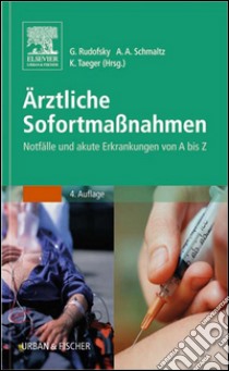 Ärztliche SofortmaßnahmenNotfälle und akute Erkrankungen von A bis Z. E-book. Formato EPUB ebook di Gottfried Rudofsky