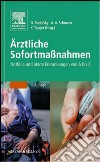 Ärztliche SofortmaßnahmenNotfälle und akute Erkrankungen von A bis Z. E-book. Formato EPUB ebook di Gottfried Rudofsky