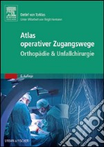 Atlas orthopädisch-chirurgischer ZugangswegeUnter Mitarbeit von Birgit Hermann. E-book. Formato EPUB ebook