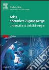 Atlas orthopädisch-chirurgischer ZugangswegeUnter Mitarbeit von Birgit Hermann. E-book. Formato EPUB ebook