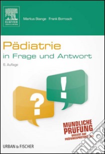 Pädiatrie in Frage und AntwortFragen und Fallgeschichten. E-book. Formato EPUB ebook di Markus Stange