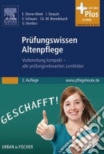 Prüfungswissen Altenpflege: Vorbereitung kompakt – alle prüfungsrelevanten Lernfelder. E-book. Formato EPUB ebook