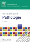 Kurzlehrbuch Pathologie. E-book. Formato EPUB ebook di Albert Roessner