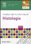 mediscript Kurzlehrbuch Histologie. E-book. Formato EPUB ebook di Henrik Holtmann