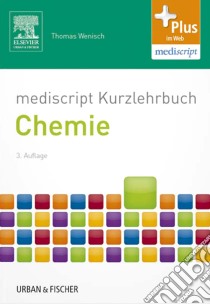 mediscript Kurzlehrbuch Chemie. E-book. Formato EPUB ebook di Thomas Wenisch