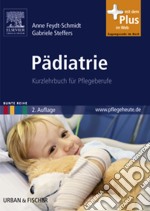 Pädiatrie: Kurzlehrbuch für Pflegeberufe. E-book. Formato EPUB