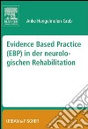 Evidence Based Practice (EBP) in der Neurologischen Rehabilitation. E-book. Formato EPUB ebook