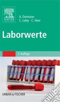 Laborwerte. E-book. Formato EPUB ebook di Arno J. Dormann