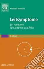 Leitsymptome: Ein Handbuch für Studenten und Ärzte. E-book. Formato EPUB