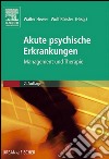 Akute psychische ErkrankungenManagement und Therapie. E-book. Formato EPUB ebook di Henriette Rintelen