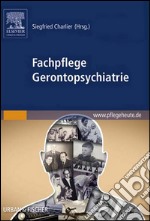 Fachpflege Gerontopsychiatriemit Zugang zu pflegeheute.de. E-book. Formato EPUB ebook