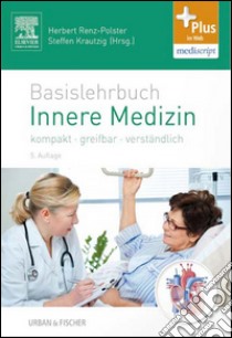 Basislehrbuch Innere Medizin: kompakt-greifbar-verständlich. E-book. Formato EPUB ebook di Herbert Renz