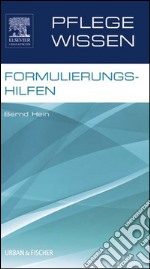 PflegeWissen Formulierungshilfen. E-book. Formato EPUB