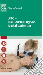 ABC die Beurteilung von Notfallpatienten. E-book. Formato EPUB