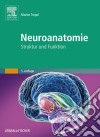 Neuroanatomie: Struktur und Funktion. E-book. Formato EPUB ebook