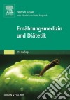 Ernährungsmedizin und Diätetik: Unter Mitarbeit von Walter Burghardt. E-book. Formato EPUB ebook