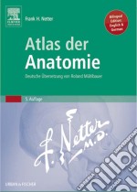 Atlas der Anatomie: Deutsche Übersetzung von Roland Mühlbauer. E-book. Formato EPUB