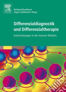 Differenzialdiagnostik und Differenzialtherapie: Entscheidungen in der Inneren Medizin. E-book. Formato EPUB ebook di Maximilian Dangl