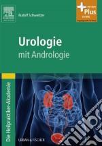 Die Heilpraktiker-Akademie. Urologie: mit Andrologie. E-book. Formato EPUB ebook