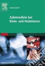 Zahnmedizin bei Klein- und Heimtieren. E-book. Formato EPUB ebook