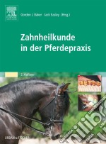 Zahnheilkunde in der Pferdepraxis. E-book. Formato EPUB ebook