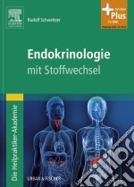 Die Heilpraktiker-Akademie. Stoffwechsel und Endokrinologie. E-book. Formato EPUB ebook