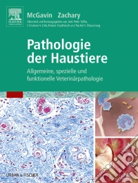 Pathologie der Haustiere: Allgemeine, spezielle und funktionelle Veterinärpathologie. E-book. Formato EPUB ebook