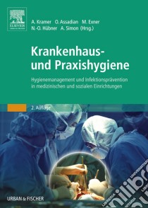 Krankenhaus- und Praxishygiene: Hygienemanagement und Infektionsprävention in medizinischen und sozialen Einrichtungen. E-book. Formato EPUB ebook di Henriette Rintelen