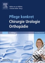 Pflege konkret Chirurgie Orthopädie Urologie. E-book. Formato EPUB