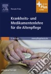 Krankheits- und Medikamentenlehre für die Altenpflege. E-book. Formato EPUB ebook