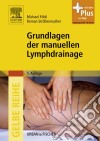 Grundlagen der manuellen Lymphdrainage. E-book. Formato EPUB ebook