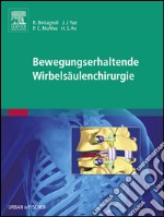 Bewegungserhaltende Wirbelsäulenchirurgiemit Zugang zum Elsevier-Portal. E-book. Formato EPUB