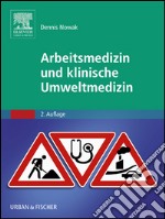 Arbeitsmedizin und klinische Umweltmedizinmit Zugang zum Elsevier-Portal. E-book. Formato EPUB ebook