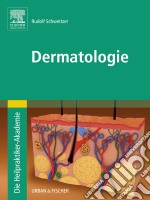 Die Heilpraktiker-Akademie. Dermatologie. E-book. Formato EPUB ebook