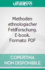 Methoden ethnologischer Feldforschung. E-book. Formato PDF