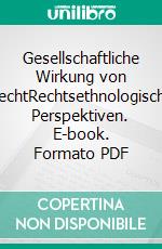 Gesellschaftliche Wirkung von RechtRechtsethnologische Perspektiven. E-book. Formato PDF ebook