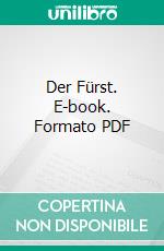 Der Fürst. E-book. Formato PDF ebook