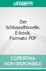 Der SchlüsselNovelle. E-book. Formato PDF ebook