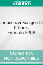 KorrespondenzenKurzgeschichten. E-book. Formato EPUB ebook