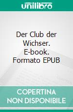 Der Club der Wichser. E-book. Formato EPUB ebook