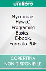 Mycromars HawkC Programing Basics. E-book. Formato PDF ebook