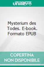 Mysterium des Todes. E-book. Formato EPUB ebook
