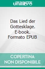Das Lied der Gottesklage. E-book. Formato EPUB ebook