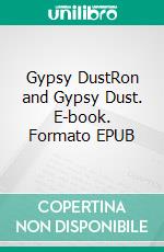 Gypsy DustRon and Gypsy Dust. E-book. Formato EPUB ebook