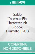 Saldo InfernaleEin Theaterstück. E-book. Formato EPUB ebook