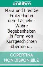 Mara und FredDie Fratze hinter dem Lächeln. E-book. Formato EPUB ebook